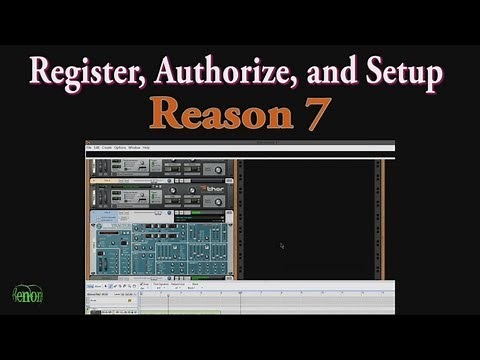 Reason 7 - Register, Authorize, and Setup