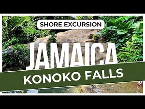 Konoko Falls and Park Ocho Rios | Best Waterfall & Nature Park in Jamaica | Cruise Excursion Guide