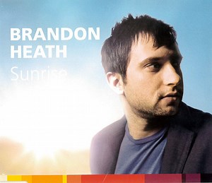 Brandon Heath - Sunrise