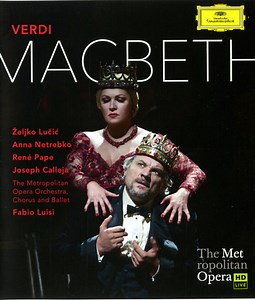 Verdi, The Metropolitan Opera Orchestra, Metropolitan Opera Chorus, Metropolitan Opera Ballet, Željko Lučić, Anna Netrebko, René Pape, Orchestra Del Maggio Musicale Fiorentino - MacBeth