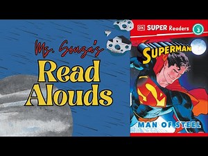 Superman: Man of Steel | Read Alouds for Kids