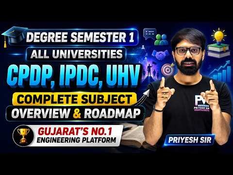 IPDC/CPDP/UHV || Semester 1 All Branch || Complete Subject Overview & Roadmap⚡|| Priyeshsir