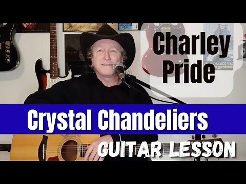 Crystal Chandeliers - Charley Pride Guitar Lesson - Tutorial