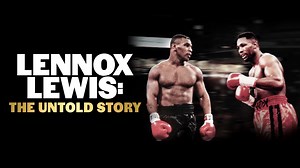Lennox Lewis: The Untold Story - Apple TV