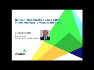 Product Training webinar: Network Optimization using AIMMS in the Analytics and Visualization Era