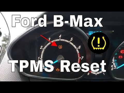 Ford B Max TPMS warning light reset tyre pressure monitoring light clear