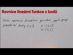 Rovnice lineární funkce z bodů 1