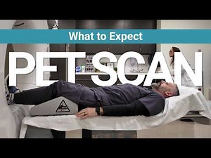 What to Expect: PET Scan - Oncology