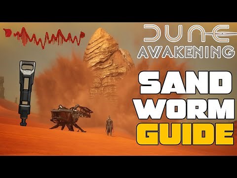 How The Sandworm Works in Dune Awakening! NEVER Get Swallowed Again - Beginners Sandworm Guide!