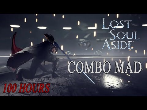 Lost Soul Aside - 100 Hours (COMBO MAD edition)
