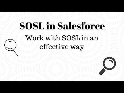 SOSL in Salesforce || Salesforce Object Search Language || What is SOSL || When to Use SOSL