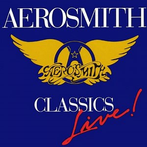Aerosmith - Classics Live!