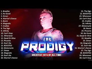 The Best Songs Of The Prodigy Playlist 2023 - The Prodigy Greatest Hits Full Album
