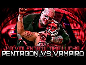 PENTAGON JR VS VAMPIRO: LA VIOLENTA ÚLTIMA LUCHA