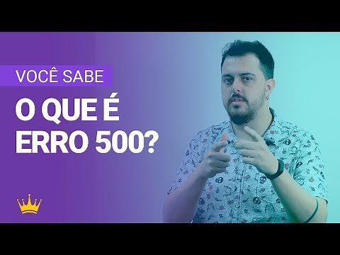 O que é um erro 500 | KingHost