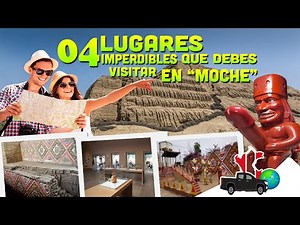 ✅4 LUGARES IMPERDIBLES QUE DEBES VISITAR EN "MOCHE" 😍🌍