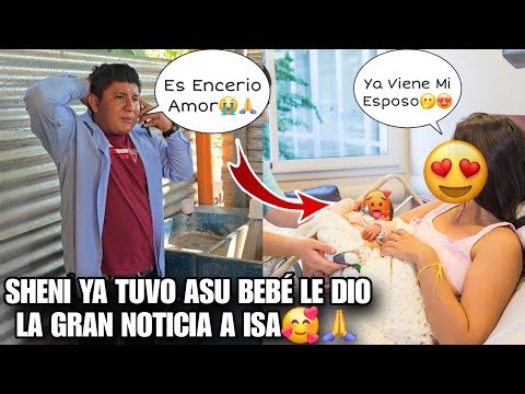 🚨URGENTE SHENI Dio A Luz En Su Casa Llamo De Emergencia A ISA🙏😍Esto Nadie Lo Podia Creer Al Oirlo😱🫢