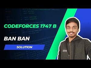 Codeforces 1747B Solution | BAN BAN