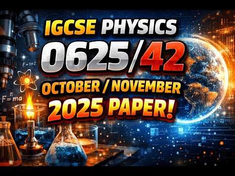 0625/42 Oct Nov 2025 | Complete Solution | IGCSE Physics Paper 4 Explained Step-by-Step