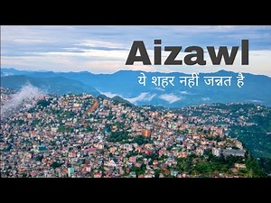 Aizawl City | India's most educated capital | Northeast 🇮🇳