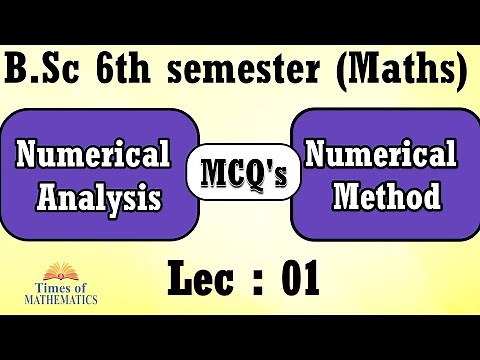 NUMERICAL METHOD / NUMERICAL ANALYSIS MCQ's 01 / B.Sc 6th sem