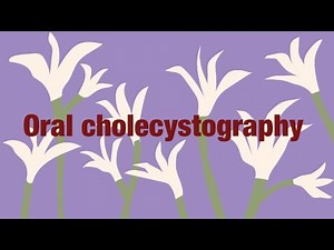 Oral cholecystography