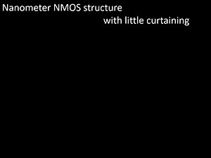 A cross section of an SRAM device was prepared using FIB with little...