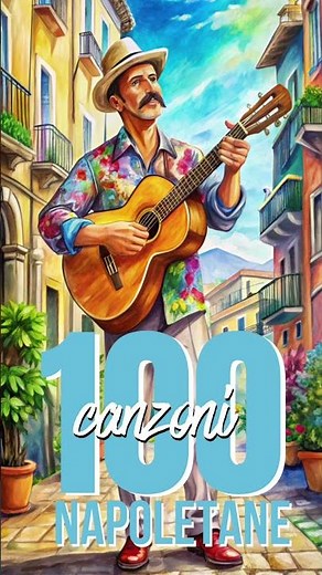 100 Canzoni Napoletane! #musica #musicaitaliana #italianmusic #napoli