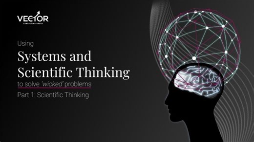 Solving wicked problems using principles of Systems and Scientific Thinking | Part 1 | VCG | Satyashri Mohanty