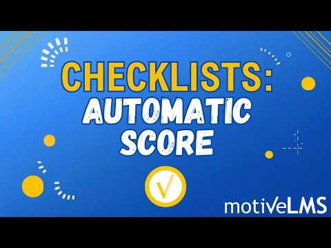How to Create and Complete the New MotiveLMS Scored Checklist
