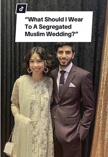 How to Dress for a Segregated Muslim Wedding
