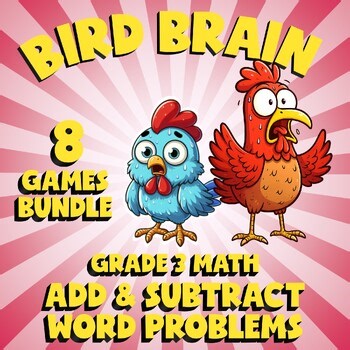 8 BIRD BRAIN Math Games - Add & Subtract Word Problems - Grade 3 Review