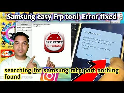 Samsung easy Frp tool Error fixed🛠️| searching for samsung mtp port nothing found