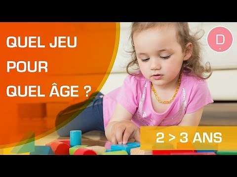 Quels jeux pour un enfant de 2 à 3 ans ? - Quel jeu pour quel âge ?