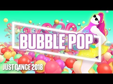 Just Dance 2018: Bubble Pop by Hyuna | Official Track Gameplay [US]