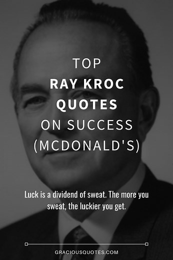 Top 55 Ray Kroc Quotes on Success (MCDONALD’S)