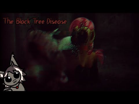 The Black Tree Virus / Disease (3) (MLP Horror)