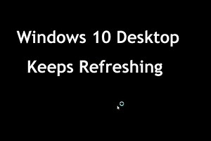 데스크톱이 Windows 10에서 계속 새로 고쳐 집니까? 당신을위한 10 가지 솔루션! - 백업 팁