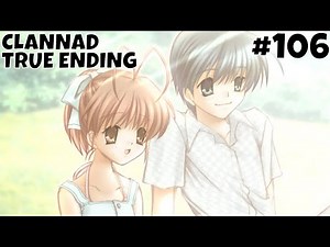 True Ending Of Afterstory (After Story Route Part 106) - Clannad (PC)