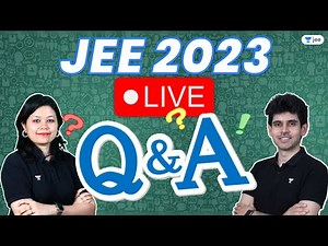 JEE 2023 - Live QnA | Namo Kaul and Purnima Kaul