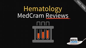 Hematology Made Easy - Online Review Course and Lectures