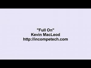 Kevin Macleod ~ Full On