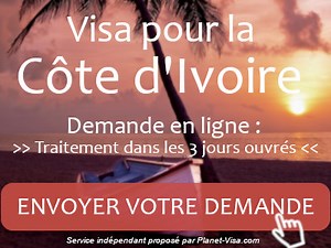Visa pour la Côte d'Ivoire : Démarches administratives et pièces à fournir