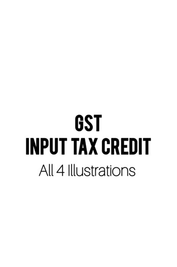 Input Tax Credit | All 4 Illustrations | GST | CA Intermediate