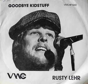 Rusty Lehr - Goodbye Kidstuff