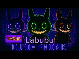 1 HOUR | LABUBU PHONK | DRIFT x BASS | DJ OF PHONK