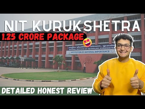 NIT Kurukshetra Detailed Review | 1.25 CR Package😱 | Placements | Campus | Hostel | Fees [2023]
