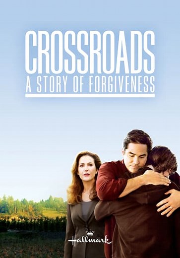 Crossroads: A Story of Forgiveness (2007)