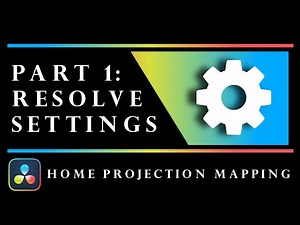 Resolve Projection Mapping Guide | Part 1: Settings