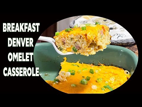 DENVER OMELET CASSEROLE, Egg & Hashbrown Breakfast, Brunch or Dinner